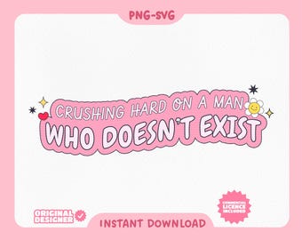 Crushing on Fiktiver Mann PNG SVG: Buchliebhaber Aufkleber Design (Digitaler Download)