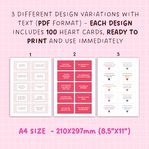 May include: Three printable designs for 100 heart-shaped cards, each with a different set of positive affirmations. The cards are ready to print and use immediately. The designs are in a pink, red, and white color scheme. The text on the cards is in black. The cards are 8.5 inches by 11 inches.