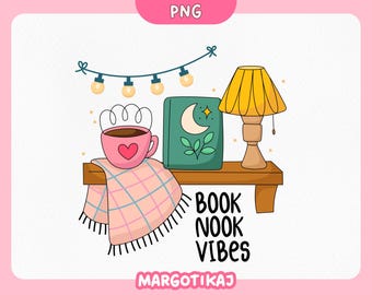 May include: A digital illustration of a cozy reading nook. A pink mug with a heart, a book with a moon and leaf design, a lamp, and a blanket are on a wooden shelf. The text "BOOK NOOK VIBES" is below the shelf.