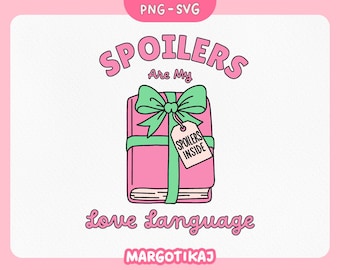 Peut inclure: Un livre rose emballé avec un nœud et un ruban verts, avec une étiquette indiquant "Spoilers Inside". Le texte "Spoilers Are My Love Language" est au-dessus et en dessous du livre. L'image a une palette de couleurs rose et blanche.
