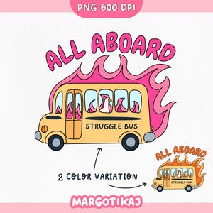 Struggle Bus PNG, Hop In Bestie, Funny Anxiety Sublimation Design, Digital Download, Sarcastic Mental Health, Sticker Png, Adult Humor