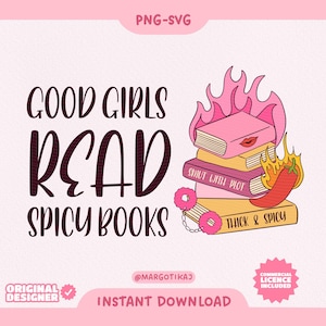 Descarga digital PNG de Good Girls Read Spicy Books, calcomanía de libro Smut, calcomanías Kindle, uso comercial, descarga instantánea