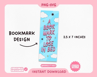 Un marcapáginas para perder en la cama, diseño de marcapáginas imprimible con temática de libros, archivos PNG SVG, uso comercial