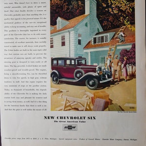 May include: A vintage advertisement for the Chevrolet Six car. The ad features a red car parked in front of a house under construction. The text reads "A genuinely good motor car" and "New Chevrolet Six. The Great American Value."