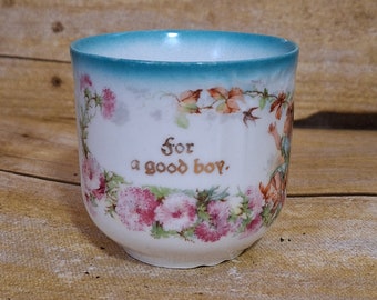 Adorable Antique Child&#39;s Cup - &quot;For a Good Boy&quot; with Floral Design, Garden Fairy and Bird - Turquoise Trim on Top and Handle 1900-ish SWEET!