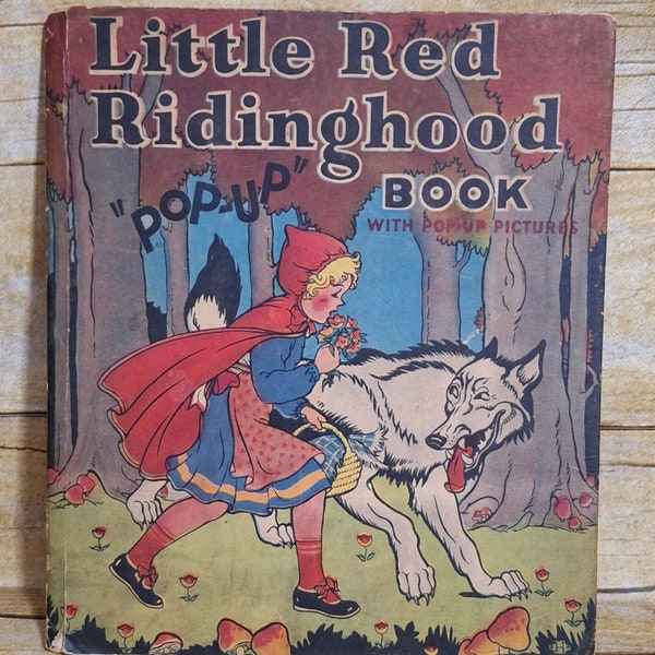 1934 Little Red Riding Hood Pop Up Book - Blue Ribbon Press, NY 1st Edition - Pop Ups Complete and Working Rare  C. Carey Cloud Harold Lentz