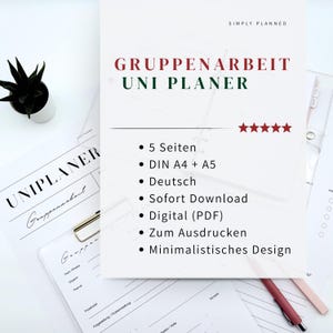 May include: A white planner with the text "GRUPPENARBEIT UNI PLANER" in red and green. The planner includes bullet points with details such as "5 pages", "DIN A4 + A5", and "Digital (PDF)". A small potted plant and pens are also visible.