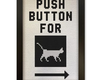 Cat Cross Stitch Pattern - Press Button For Walking Cat Kitty Sign