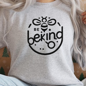 BeKind T-shirt, Bekind Sweatshirt, Bekind  World shirt, Bekind, Bee Kind Tshirt, Bee Kind Sweatshirt