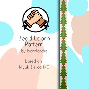 Puede incluir: Patrón de telar de cuentas para un brazalete de árbol de Navidad, basado en cuentas Miyuki Delica 11/0. El patrón se muestra sobre un fondo blanco con un icono de mano sujetando y el texto "Bead Loom Pattern by loomlandia based on Miyuki Delica 11/0".