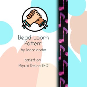 May include: A bead loom pattern for a bracelet featuring a pink and purple musical note design. The pattern is based on Miyuki Delica 11/0 beads. The image also includes a graphic of two hands holding each other, symbolizing friendship.