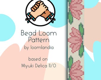 May include: Bead loom pattern for a bracelet featuring pink flowers with green leaves. The pattern is based on Miyuki Delica 11/0 beads. The image also includes a graphic of two hands holding each other.