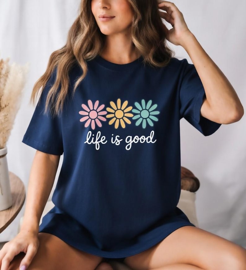Life is Good T-Shirts, Wildflower Shirt for Women, Summer Shirt, Inspirational Shirt, Flower Shirts, Positive Vibes Shirts, Motivational Tee life is good, wildflower shirt, positive vibes shirt, good vibes t shirt, motivational tee, be the good shirt, gratitude t shirt, kindness t shirt, you are loved shirt, its all good shirt, good things shirt, positive quote tee, womens graphic tee