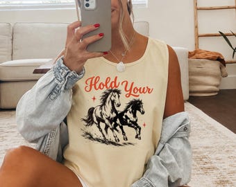 Hold Your Horses Tank Top, Funny Horse Tank, Western Cowgirl Tank Top, Vintage Horse Lover Shirt, Country Summer Tank, Women's Racerback