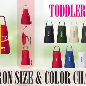 May include: Toddler size apron color chart with 10 different color options: black, forest, natural, navy, red, royal, white, and a red apron with measurements of 7.5 inches by 11 inches.