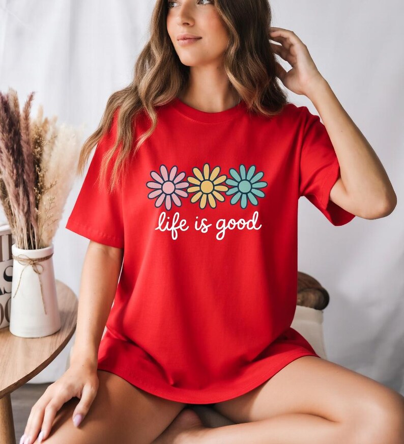 Life is Good T-Shirts, Wildflower Shirt for Women, Summer Shirt, Inspirational Shirt, Flower Shirts, Positive Vibes Shirts, Motivational Tee life is good, wildflower shirt, positive vibes shirt, good vibes t shirt, motivational tee, be the good shirt, gratitude t shirt, kindness t shirt, you are loved shirt, its all good shirt, good things shirt, positive quote tee, womens graphic tee
