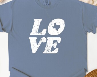 Texas Love Comfort Colors Shirt: Garment-Dyed State Tee
