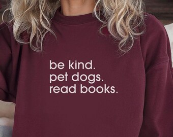 Seien Sie Art Haustier-Hunde lesen Bücher Sweatshirt - Bücherwurm Hunde-Liebhaber-Geschenk