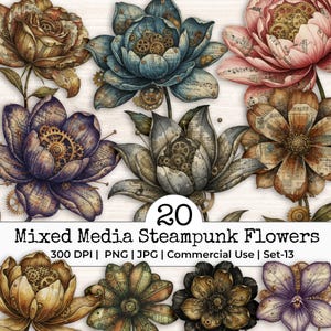 May include: A collection of 20 mixed media steampunk flowers in various colors, including blue, purple, and brown. Each flower features intricate gear details and vintage paper textures. The image includes the text "Mixed Media Steampunk Flowers".