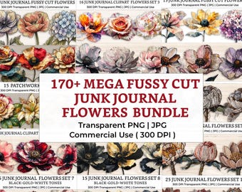 May include: A digital collection of floral illustrations featuring various flower types in diverse color palettes including red, gold, black, and white. The central text reads 170+ MEGA FUSSY CUT JUNK JOURNAL FLOWERS BUNDLE Transparent PNG | JPG Commercial Use ( 300 DPI ).