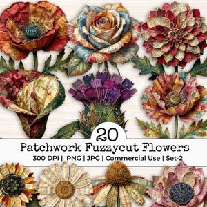 May include: A collection of 20 patchwork fuzzycut flowers featuring various fabric textures, patterns, and colours including red, yellow, purple, and blue. The image includes text reading 20 Patchwork Fuzzycut Flowers, 300 DPI, PNG, JPG, Commercial Use, Set-2.