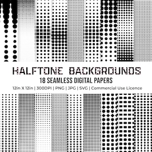 May include: A set of 18 digital papers with black and white halftone designs, including dots, squares, and stars. Each paper measures 30.48cm x 30.48cm and is suitable for commercial use. The image text reads "HALFTONE BACKGROUNDS".
