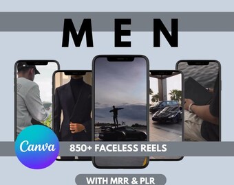 May include: Four smartphone screens showing different images. The top screen displays the word "MEN" in large black letters. The second screen shows a man wearing a grey sweater and jeans. The third screen shows a man wearing a dark blue blazer and a black turtleneck. The fourth screen shows a man wearing a black shirt and jeans. The text "850+ FACELESS REELS" is displayed on the bottom of the image. The text "WITH MRR & PLR" is displayed below the screens.