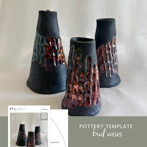 May include: Three black ceramic bud vases with textured, iridescent glaze details in shades of red, blue, and gold. The vases have a conical shape. The image also includes a pottery template with the text "bud vases".