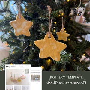 May include: A printable pottery template for making Christmas ornaments. The template includes designs for stars, ornaments, and a tree. The image shows three yellow star ornaments hanging on a Christmas tree.