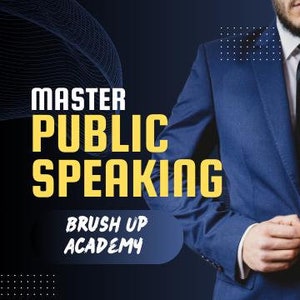 Mastering Public Speaking
