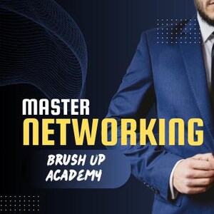 Mastering Networking Skills