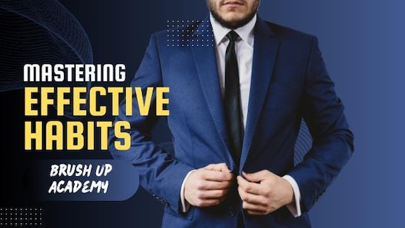 Mastering Effective Habits