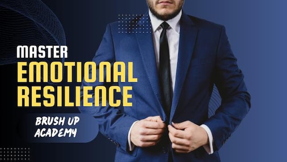 Mastering Emotional Resilience