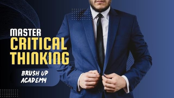 Mastering Critical Thinking