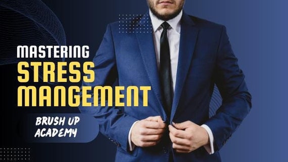 Mastering Stress Management