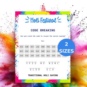May include: A colorful Holi Festival code-breaking game sheet. The sheet features the text "Holi Festival" and "Code Breaking". It includes a key for deciphering a traditional Holi saying. A blue circle indicates "2 Sizes".
