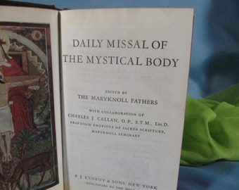 1960 MISSAL of the MISTICAL BODY, Maryknoll Daily Missal Missal for Daily Mass, six inch by 4 inch missal, Daily Missal printed in America