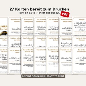 May include: A set of 27 printable cards with Islamic prayers in Arabic and German. The cards are designed for the Umrah pilgrimage and feature various prayers for different stages of the journey. The cards are ready to print on 8.5 x 11 inch paper and cut out.
