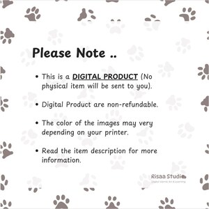 May include: A white background with black paw prints and text that reads "Please Note..."  This is a digital product (no physical item will be sent to you). Digital products are non-refundable. The color of the images may vary depending on your printer. Read the item description for more information. Risaa Studio Digital Islamic Art & Learning