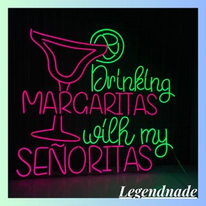 Drinking Margaritas With My Senoritas Neon Sign, Margarita Led Sign, Cocktail Led Light, Wine Neon Light, Bar Pub Wall Art, Home Wall Decor