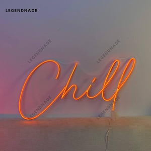 Chill Neon Sign, Chill Led Sign, Custom Text Chill Led Light, Chill ...