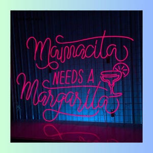 Mamacita Need A Margarita Neon Sign Neon Sign, Margarita Led Sign, Cocktail Led Light, Wine Neon Light, Bar Pub Wall Art, Home Wall Decor