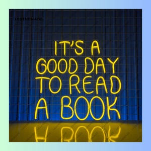 It&#39;s A Good Day To Read Book Neon Sign, Book Led Sign, Custom Text Led Light, Bookish Neon Light, Book Room Wall Art, Library Wall Decor