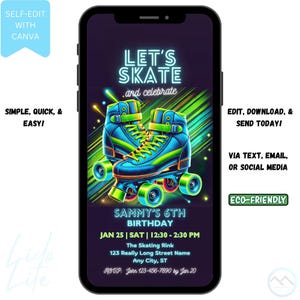 May include: A digital invitation for a 6th birthday party with a neon green and blue roller skate design. The text reads "Let's Skate and celebrate" and "Sammy's 6th Birthday". The invitation includes the date, time, and location of the party. RSVP information is also included.