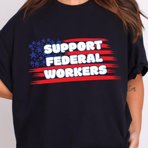 Unterstützen Sie Bundesarbeiterhemd, Anti-Trumpf-Shirt, Widerstandshemd, nicht zurückgehen, Bundesarbeiterhemd, politisches Merch, Wiederstandshemd, FDT