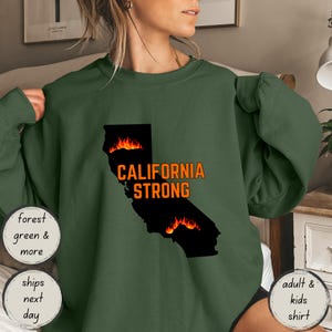 California Strong Sweatshirt & T-Shirt - Pray for Los Angeles and Support Wildfire Resilience, Adult and kids tee, sweatshirt, hoodie
