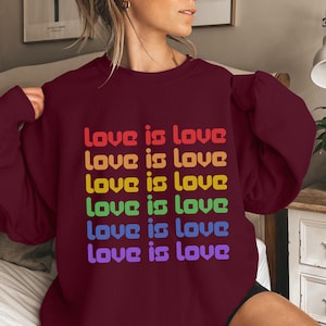 Rainbow Love is Love Sweatshirt, Colorful LGBTQ Ally Apparel, Love is Love Shirt, Pride Shirt, LGBTQ Support Tees, Gay Pride Shirt