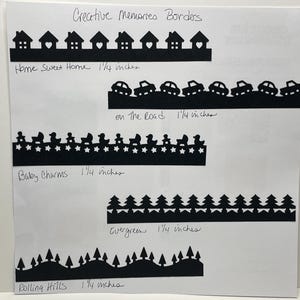 May include: Five different black silhouette paper borders for scrapbooking or card making. The borders are 1 1/4 inches wide and feature designs like houses, cars, baby charms, evergreen trees, and rolling hills.