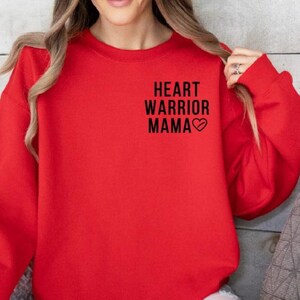 Heart Warrior Mama Sweatshirt Heart Surgery CHD Awareness Heart Warrior Mama Sweatshirt CHD Sweatshirt Gift Heart Defect Heart Walk Shirt