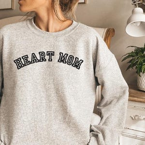 Heart Mom Sweatshirt Heart Surgery CHD Awareness Heart Warrior Mama Sweatshirt CHD Gift Congenital Heart Defect Heart Walk Sweatshirt